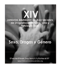 XIV Jornadas Drogas, Sexo y Género
